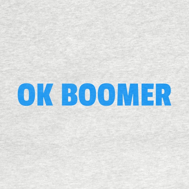 Ok Boomer by kyleware